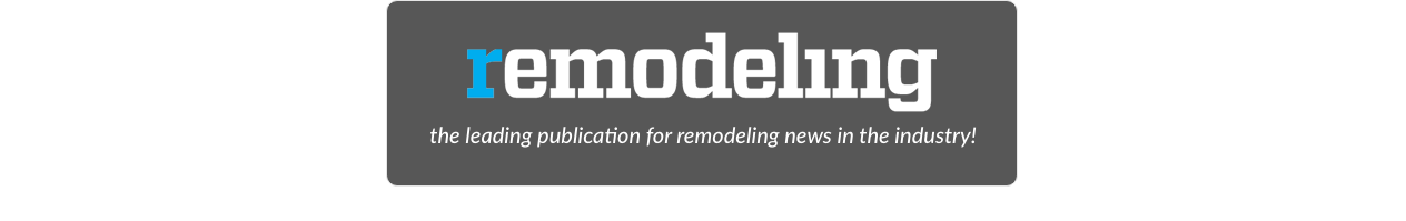 remodeling the leading publication for remodeling news in the industry
